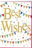 A festive Best Wishes card dominates the frame, full of colour and energy that recalls local celebrations around Belvedere. The background is a crisp, matte white, which makes every decorative element stand out sharply. In the centre, the greeting Best Wishes appears in an ornate gold script, its strokes confident and sweeping, like careful calligraphy embossed with metallic foil. The gold catches imaginary light, giving a luxurious yet approachable feel, as though the words have been gently painted with liquid sunshine. Draped above and below this central phrase are curved lines of bunting, echoing the look of flags strung up for a neighbourhood party off Nuxley Road. Each small flag is neatly shaped and vibrantly coloured - electric blues, warm reds, grassy greens, lemony yellows, and soft pinks - with some featuring delightful patterns such as dots, stripes, or tiny zigzags that add depth. Scattered freely in the white spaces are little star shapes and round confetti dots, mirroring the same bright palette and creating the illusion of movement, like confetti frozen mid-air. The arrangement feels joyful but not overpowering, with the gold lettering clearly commanding attention while still being embraced by the bunting and confetti. This card seems perfect for slipping into a bouquet ordered for delivery across Belvedere, whether for a graduation, a new job, or simply to say I'm proud of you. It communicates heartfelt congratulations and positive wishes in a vibrant, contemporary style, making the moment of opening it feel just as special as the occasion being celebrated.