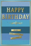 This birthday card offers a calm yet festive presence, designed in a palette of layered blues and luminous gold that would complement any Belvedere home. The background is arranged in wide, horizontal stripes of blue, starting with deep, inky navy at the bottom and gradually lifting through richer mid-blues to soft, airy sky tones at the top. This subtle ombre effect gives the card a sense of quiet movement and depth, like the sky brightening over Belvedere in the early hours. In the centre, HAPPY BIRTHDAY is printed in bold, embossed gold capitals, their raised surfaces catching the light to create small, warm highlights against the cool backdrop. Just beneath that main greeting, a slender golden flourish stretches across the width of the card, its elegant curl lending an old-fashioned grace without feeling fussy. Lower down, three tidy gold banners are stacked one above the other, carrying the message: Relax, have a great day and enjoy! A slim gold line outlines the entire edge of the card, providing a polished frame that completes the design. The overall finish looks smooth and velvety, with the gold details standing slightly proud of the surface, inviting touch. One can imagine this card placed beside a freshly arranged birthday bouquet on a Belvedere dining table, catching the daylight as it shifts through the room. Its mood is gentle, inviting the recipient to slow down, breathe deeply, and allow themselves a day of ease, enjoyment, and quietly cherished celebration.
